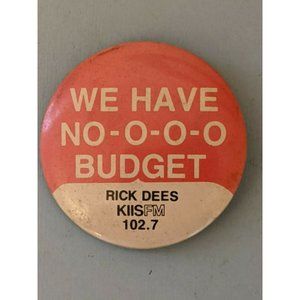 Vintage Rick Dees KIIS 102.7 FM No Budget Pin Pinback Button Rare!